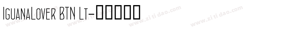 IguanaLover BTN Lt字体转换
